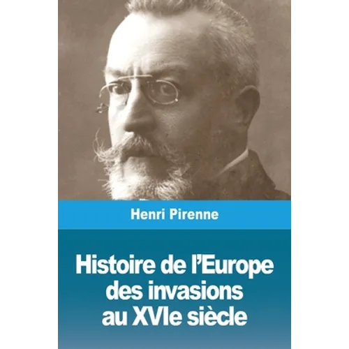 Histoire de l'Europe: des invasions au XVIe siècle