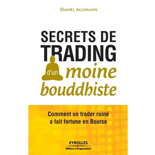 Secrets de trading d'un moine bouddhiste