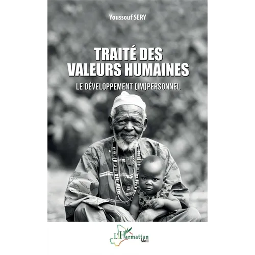 Traité des valeurs humaines: Le développement (im)personnel