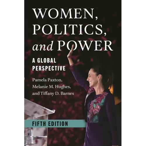 Women, Politics, and Power: A Global Perspective