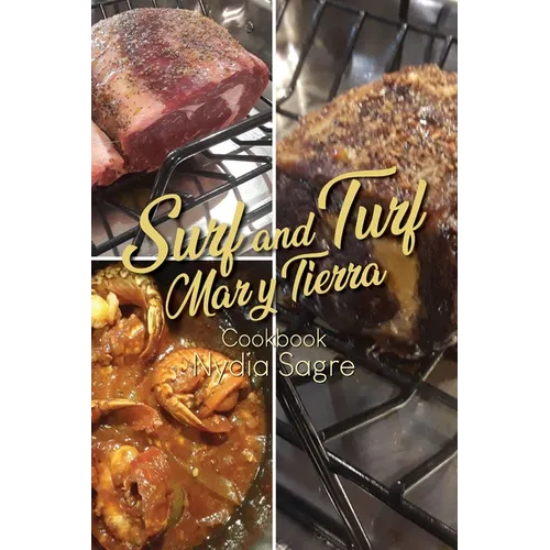 Surf and Turf: Mar y Tierra Cookbook