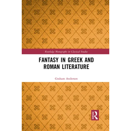 Fantasy in Greek and Roman Literature