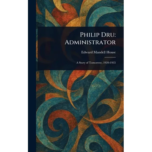 Philip Dru: Administrator