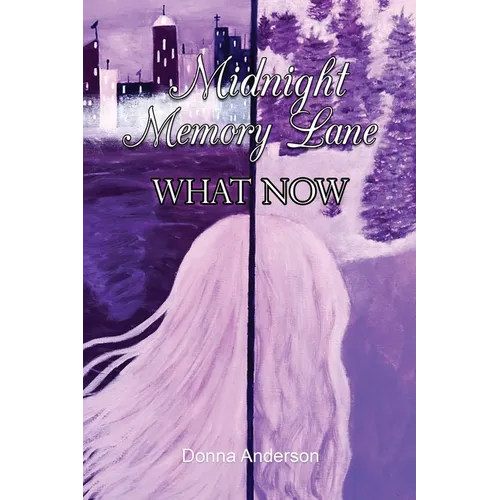 Midnight Memory Lane: What Now