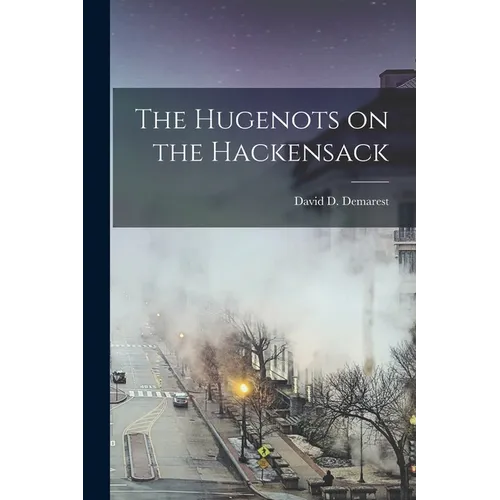 The Hugenots on the Hackensack