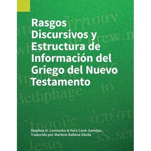 Rasgos Discursivos y Estructura de Información del Griego del Nuevo Testamento