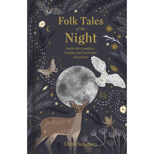 Folk Tales of the Night: Stories for Campfires, Bedtime and Nocturnal Adventures