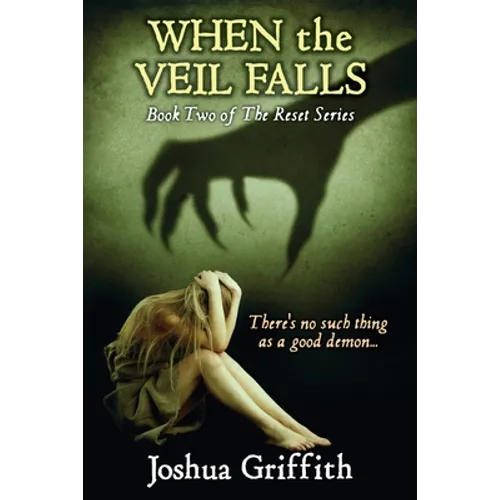 When the Veil Falls: Book Two of The Reset series