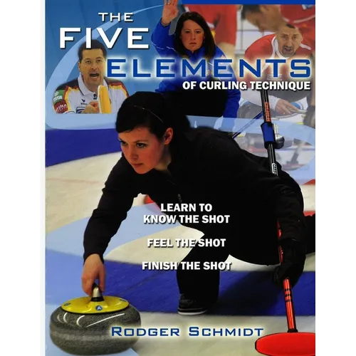 The Five Elements Of Curling Technique