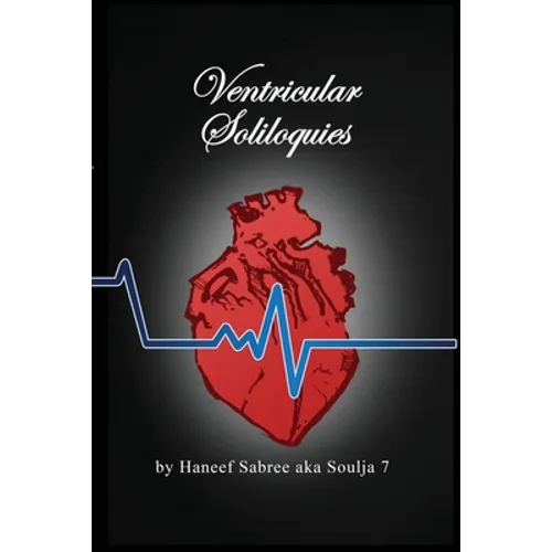 Ventricular Soliloquies - The Exclusive Edition