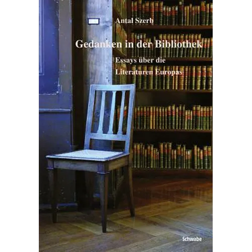 Gedanken in Der Bibliothek: Essays Uber Die Literaturen Europas