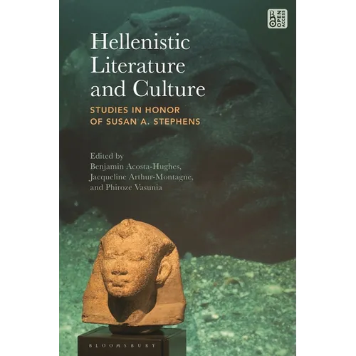 Hellenistic Literature and Culture: Studies in Honor of Susan A. Stephens