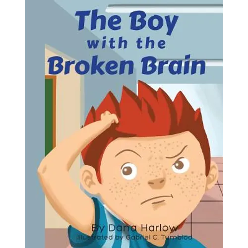 The Boy with the Broken Brain