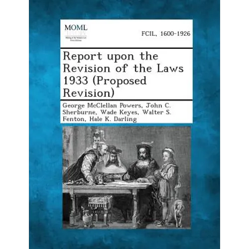 Report Upon the Revision of the Laws 1933 (Proposed Revision)
