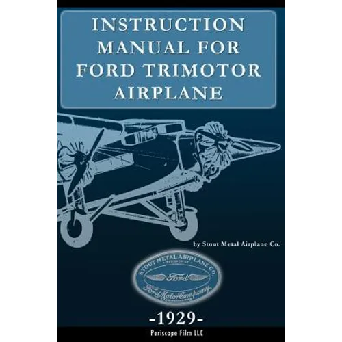 Instruction Manual for Ford Trimotor Airplane