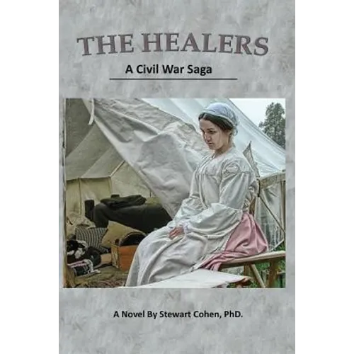 The Healers: A Civil War Saga