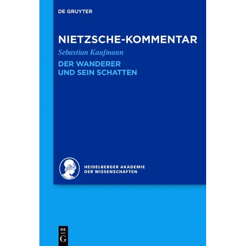 Kommentar Zu Nietzsches Der Wanderer Und Sein Schatten