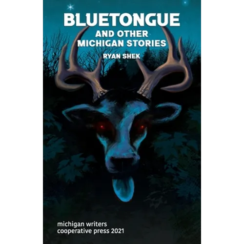 Bluetongue and Other Michigan Stories