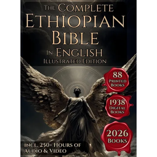 The Complete Ethiopian Bible in English: The 88 Books Canon Including The Book of Enoch, Jubilees, Meqabyan, Ancient Biblical Apocrypha and More Ortho