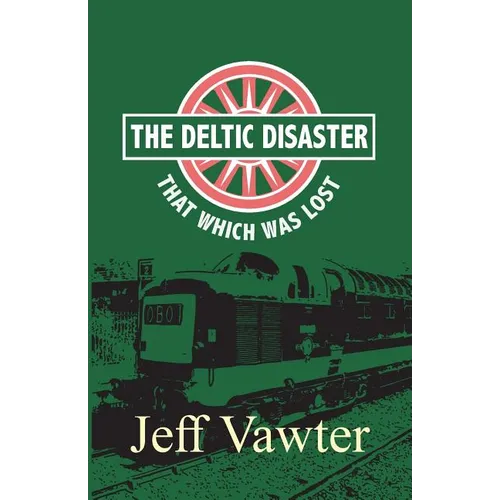 That Which Was Lost: The Deltic Disaster, Part Two