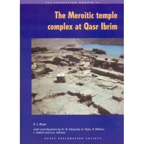 The Meroitic Temple Complex at Qasr Ibrim
