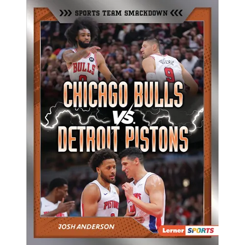 Chicago Bulls vs. Detroit Pistons: Rival Rumble
