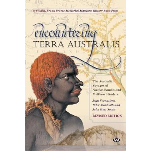 Encountering Terra Australis: The Australian Voyages of Nicolas Baudin and Matthew Flinders