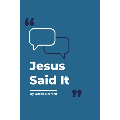 Jesus Said It
