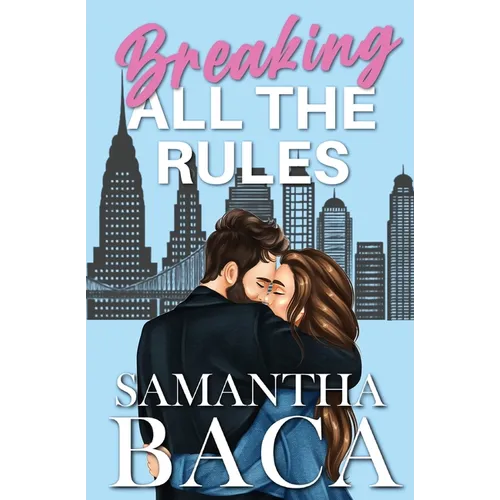 Breaking All The Rules