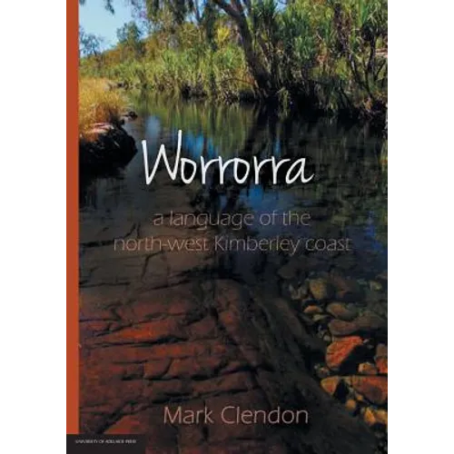 Worrorra: a language of the north-west Kimberley coast