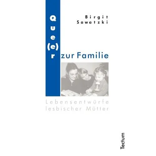 Que(e)r zur Familie