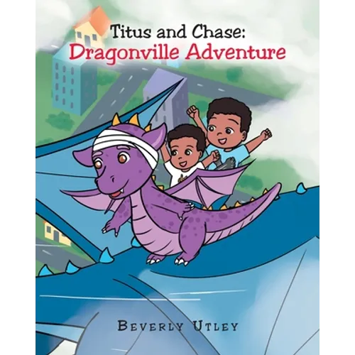 Titus and Chase: Dragonville Adventure