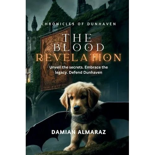 Chronicles of Dunhaven: The Blood Revelation