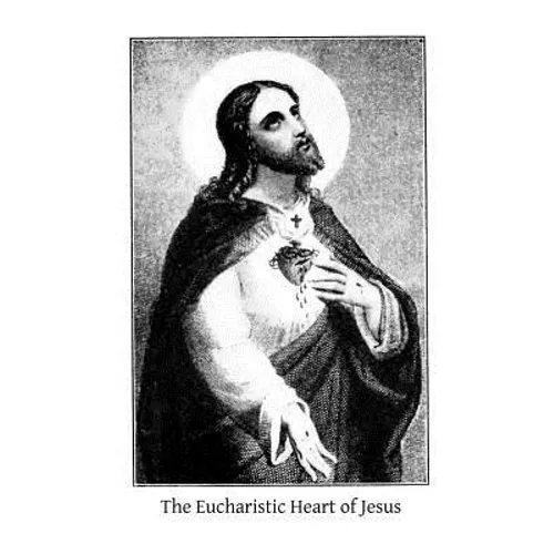 The Eucharistic Heart of Jesus: Readings for the Month of June