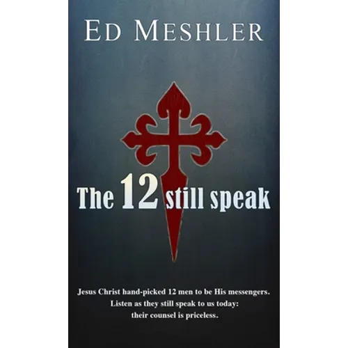 The 12 Still Speak