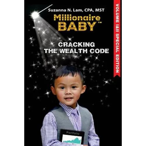 Millionaire Baby: Cracking the Wealth Code: Special Edition