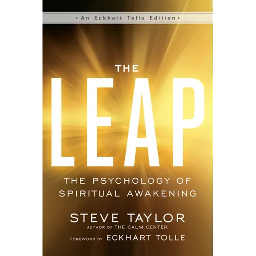 The Leap: The Psychology of Spiritual Awakening