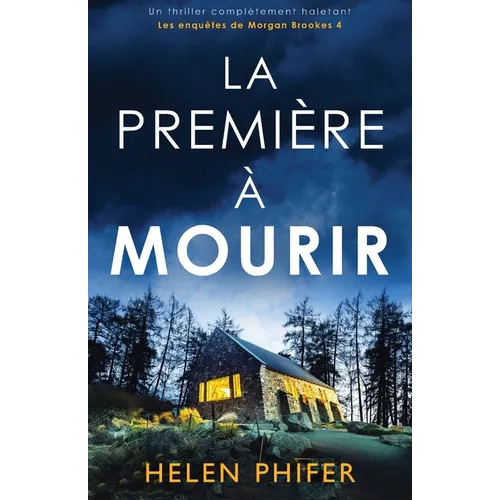 La Première à mourir: Un thriller complètement haletant