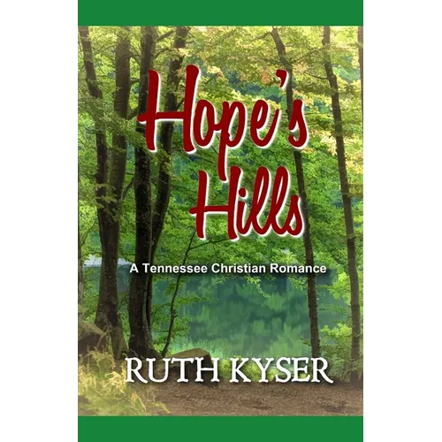 Hope's Hills: A Tennessee Christian Romance