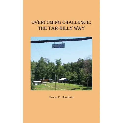 Overcoming Challenge: The Tar-Billy Way