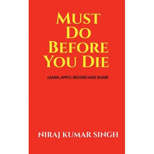 Must Do Before You Die