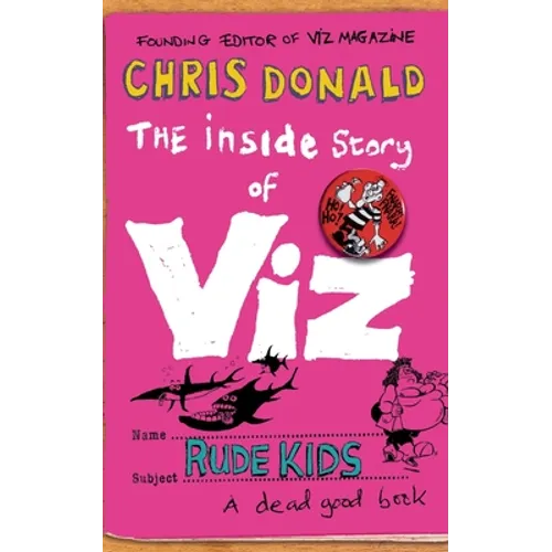 The Inside Story of Viz: Rude Kids