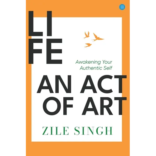 Life - An Act Of Art