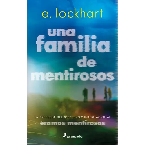 Una Familia de Mentirosos / Family of Liars: The Prequel to We Were Liars
