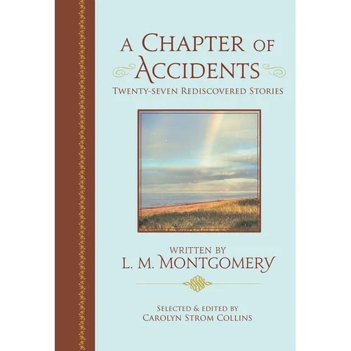A Chapter of Accidents: Twenty-Seven Rediscovered Stories