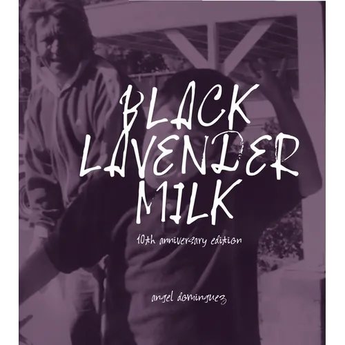 Black Lavender Milk: 10th Anniversary Edition