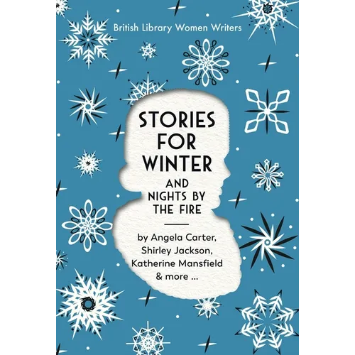 Stories for Winter: And Nights by the Fire