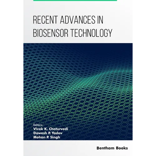 Recent Advances in Biosensor Technology