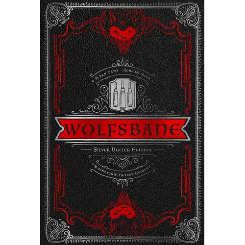 Wolfsbane: The Silver Bullet Edition