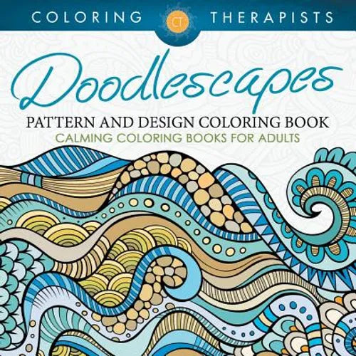 Doodlescapes: Pattern And Design Coloring Book - Calming Coloring Books For Adults